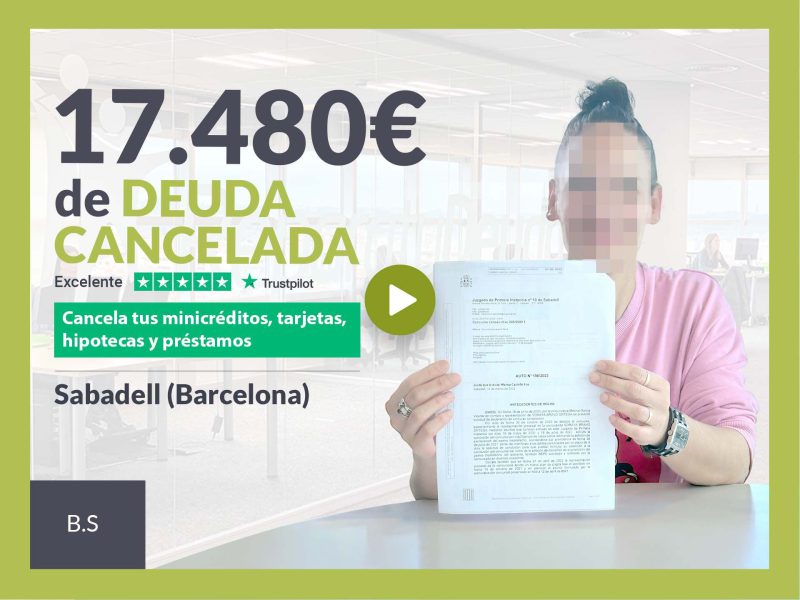 Repara tu Deuda Abogados cancela 17.480? en Sabadell (Barcelona) con la Ley de Segunda Oportunidad
