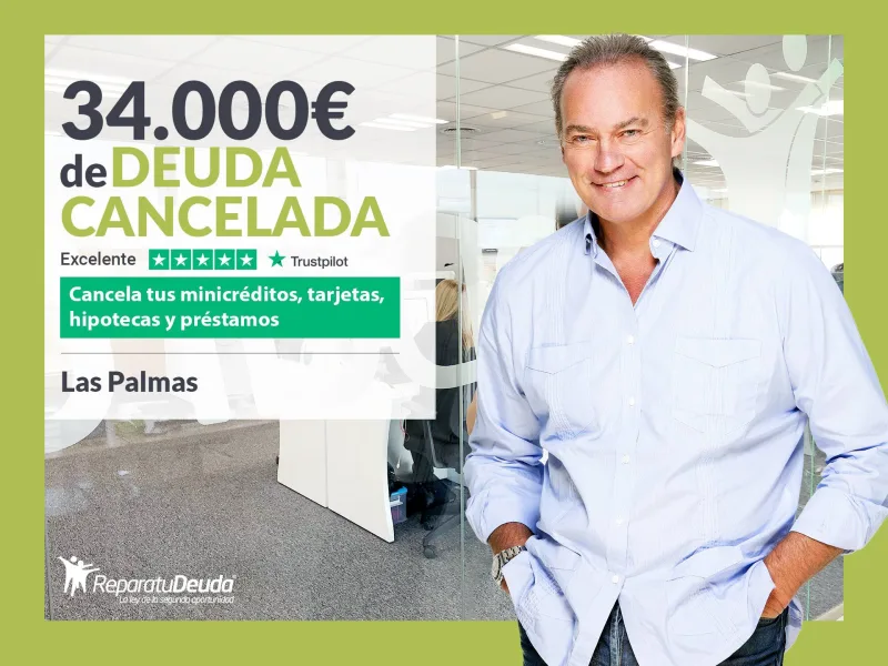 Repara tu Deuda Abogados cancela 34.000? en Las Palmas de Gran Canaria con la Ley de Segunda Oportunidad